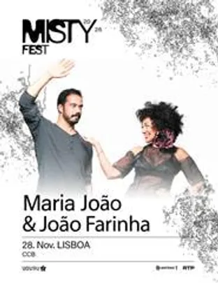 MARIA JOÃO & JOÃO FARINHA | MISTY FEST