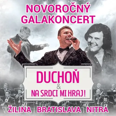 NOVOROČNÝ GALAVEČER s hitmi KAROLA DUCHOŇA - Žilina