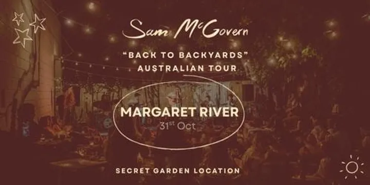 Sam McGovern - Back to Backyards Australian Tour - MARGARET RIVER