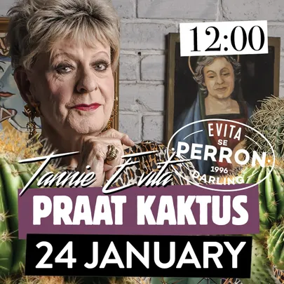 Tannie Evita Praat Kaktus - 24 January 2027