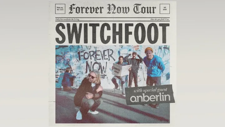 Switchfoot with special guest Anberlin - Forever Now Tour