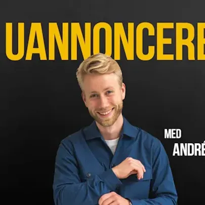 De Uannoncerede – Præsenteret af André Jakobsen