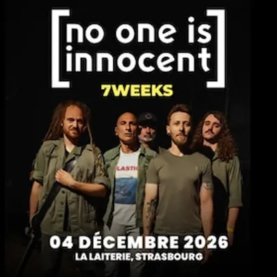 No One Is Innocent + 7 Weeks