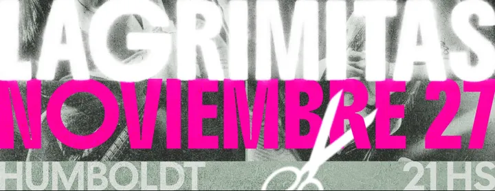 LAGRIMITAS presenta en vivo su nueva etapa en Humboldt | Niceto Club (+18 años)