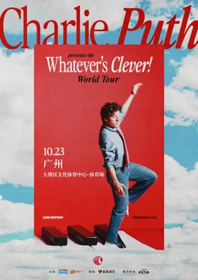 Charlie Puth: Whatever's Clever！广州站