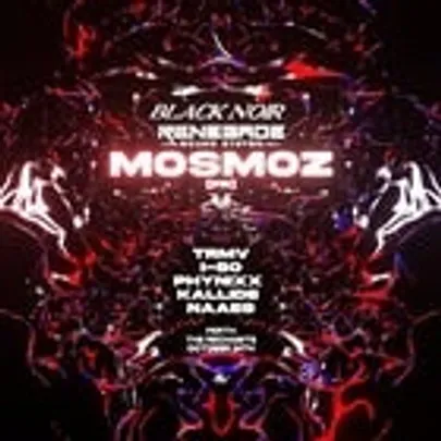 RSS & Black Noir Present Mosmoz