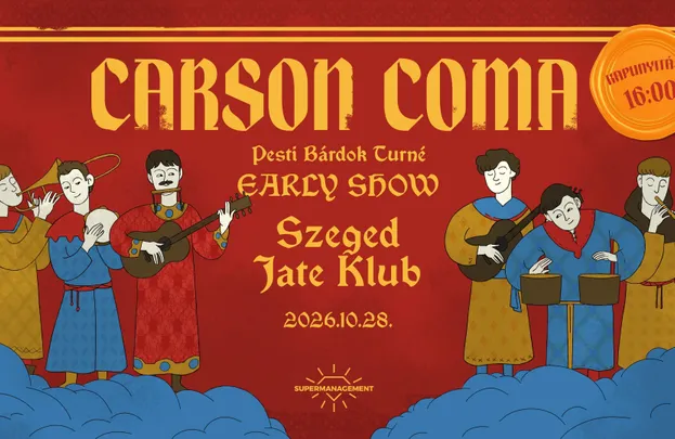 Carson Coma - 10.28. SZEGED, JATE KLUB / EARLY SHOW