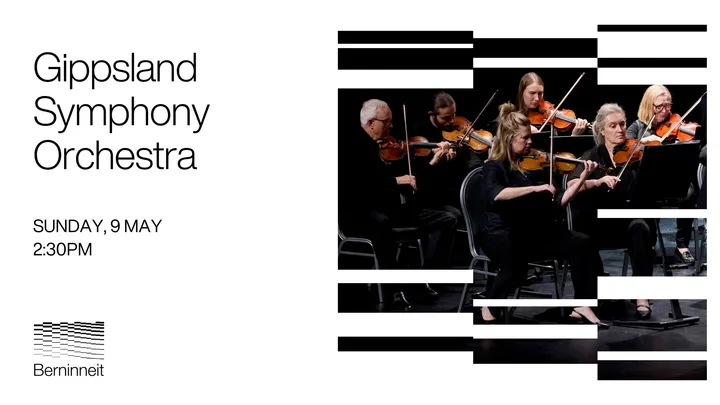 Gippsland Symphony Orchestra 2027 @ Berninneit