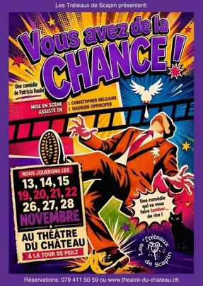 Les Tréteaux de Scapin - Vous avez de la chance !