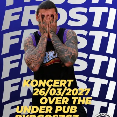 Frosti Tour 2027 | Bydgoszcz – Over the Under Pub 