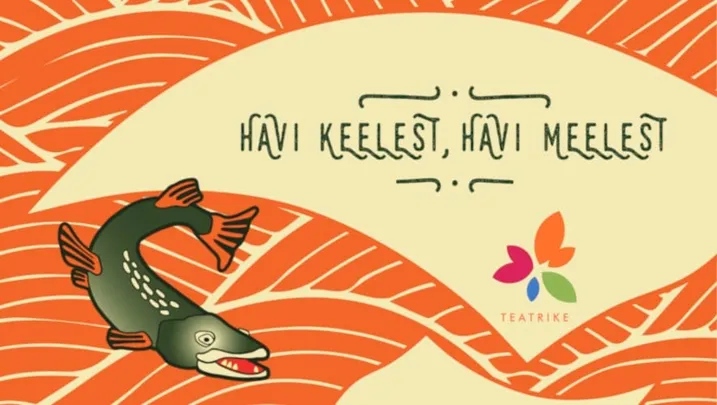Teatrikese külalisetendus HAVI KEELEST, HAVI MEELEST