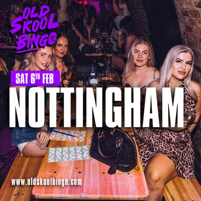 Old Skool Bingo Sat 6th February Nottingham