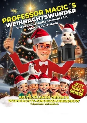 Prof. Magic's Weihnachtswunder - Deutschlands größte Weihnachts-Kinderzaubershow
