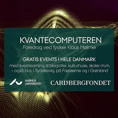 Foredrag af Aarhus Universitet: Kvantecomputeren