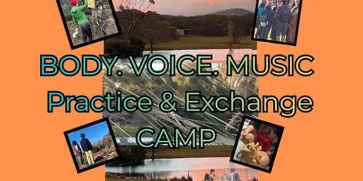 Body. Voice. Music. Practice & Exchange Camp