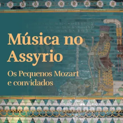 Música no Assyrio  - Os Pequenos Mozart e Convidados