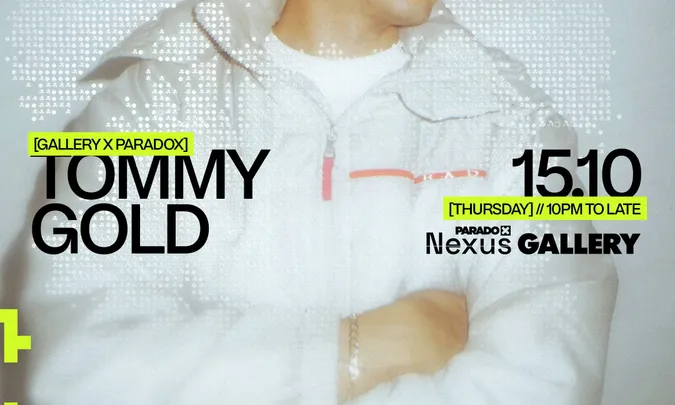 GALLERY X PARADOX: PRESENTS TOMMY GOLD