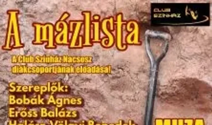 Club Színház: A Mázlista