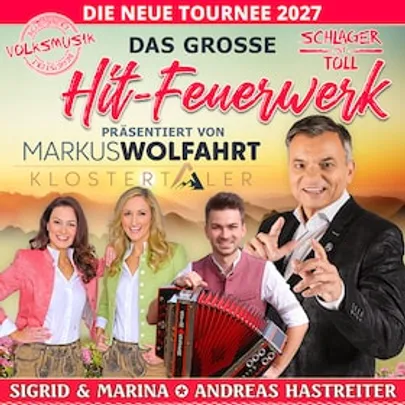 Das große Hitfeuerwerk 2027 - Präsentiert von: Markus Wolfahrt