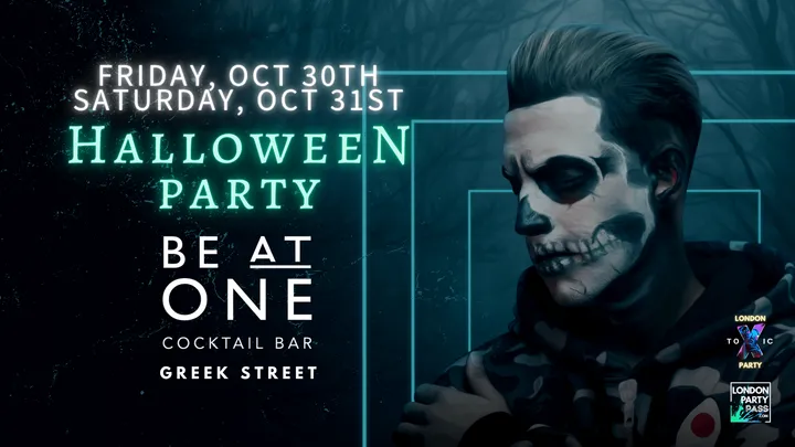 Halloween  - London Toxic Party - Be At One Greek Street - Saturday