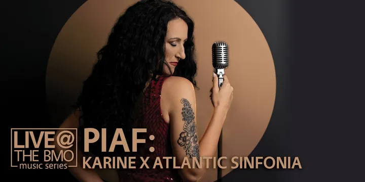 PIAF: Karine x Atlantic Sinfonia