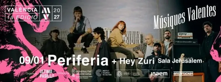 Periferia + Hey Zuri en València - Músiques Valentes