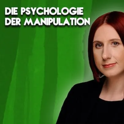 LYDIA BENECKE - Die Psychologie der Manipulation - Von Hochstapelei, Betrug und Gaslighting (ab 14 Jahren)