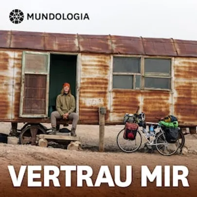 MUNDOLOGIA: Vertrau mir – 16.30 Uhr
