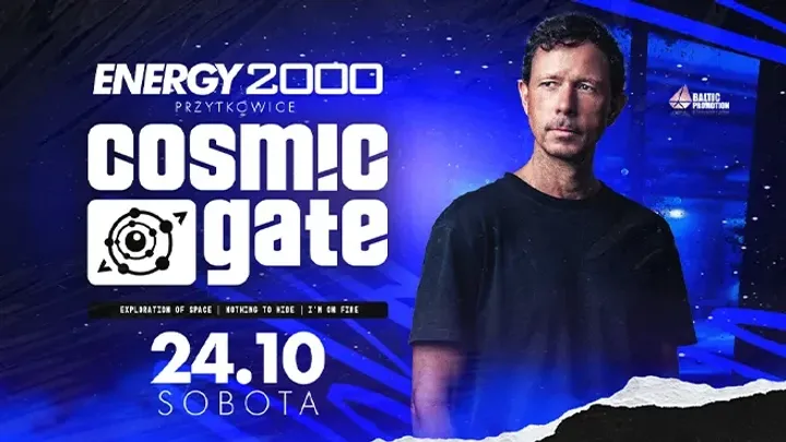 COSMIC GATE 24.10 ☆ ENERGY 2000 PRZYTKOWICE [18+]