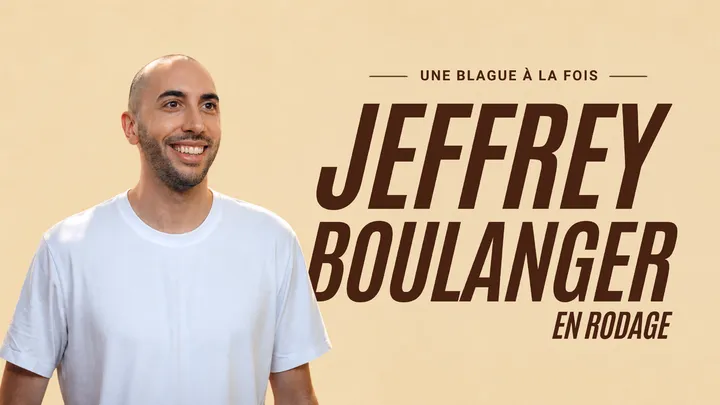 Jeffrey Boulanger -Une blague à la fois