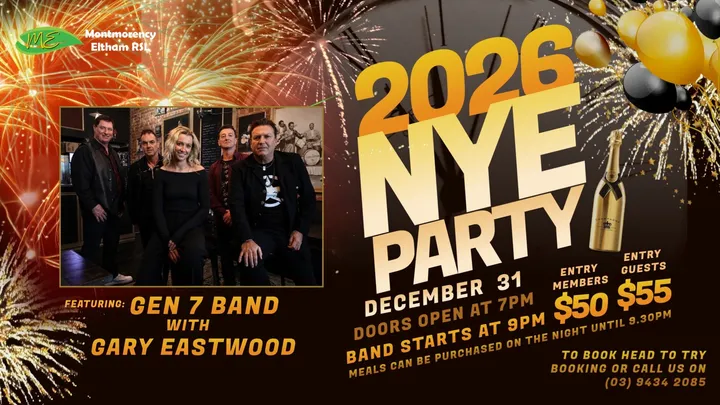 NEW YEARS EVE WITH GEN 7 BAND @MONTMORENCY ELTHAM RSL