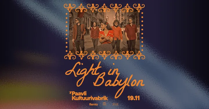 Light in Babylon (TUR) @ Paavli Kultuurivabrik
