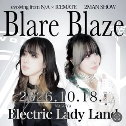 evolving from N/A × ICEMATE 2MAN SHOW『Blare Blaze』