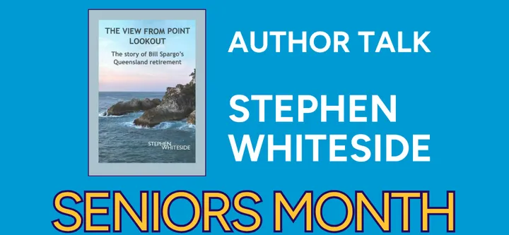 Author Talk: Stephen Whiteside - The View from Point Lookout