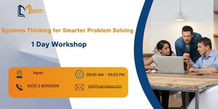 Systems Thinking for Smarter Problem Solving - 1 Day Course in Perth