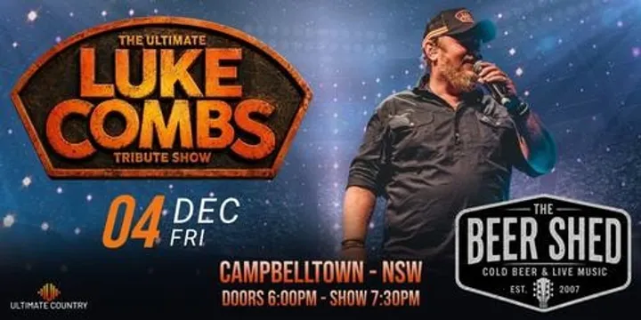 The Ultimate Luke Combs Tribute Show - Live at The Beer Shed