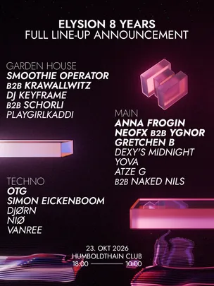Elysion 8 Years // 16 hrs // In- & Outdoor // with Anna Frogin, YGNOR b2b NeoFX