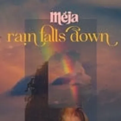 Méja “Rain Falls Down” Single Launch