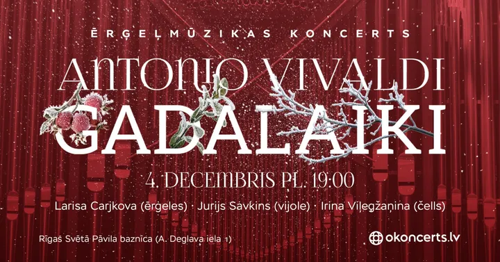 Vivaldi 'Gadalaiki'. Ērģeļkoncerts