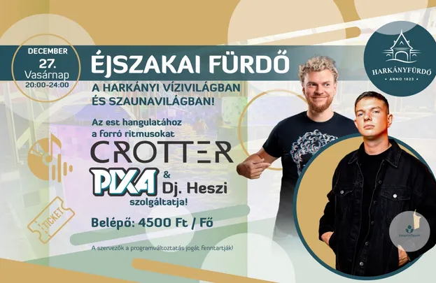 Crotter & Pixa in Harkány