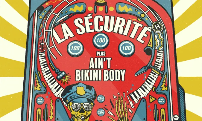 La Sécurité + Ain't + Bikini Body