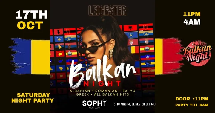 🔥 LEICESTER BALKAN PARTY - SOPHY BAR