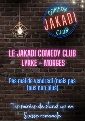 Jakadi Comedy Club – Morges