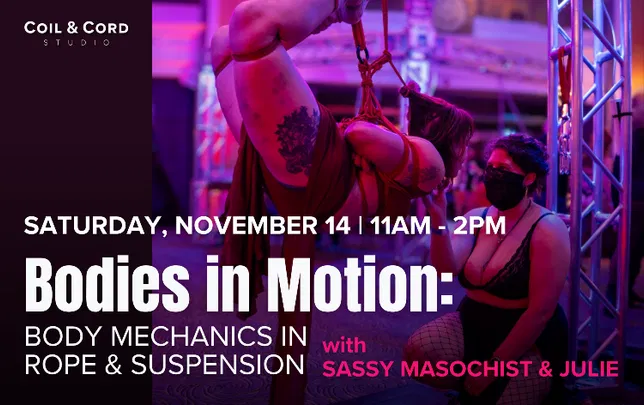 Bodies in Motion: Body Mechanics in Rope & Suspension