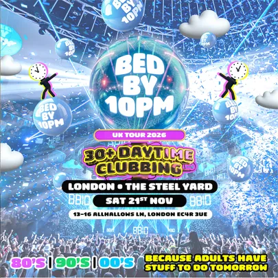 Bed By 10pm - London