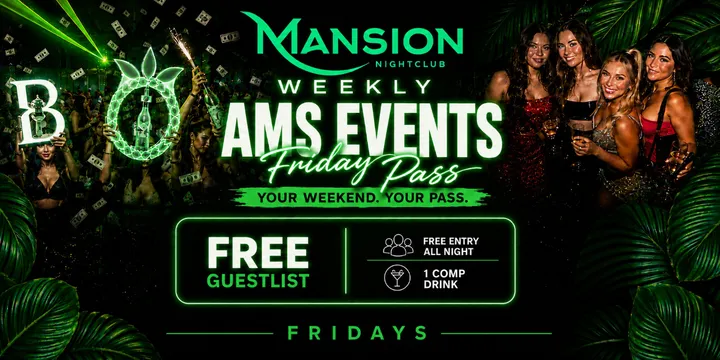 Ams Ubc Friday Pass at Mansion Club, 1 Comp Drink & Free Entry All Night