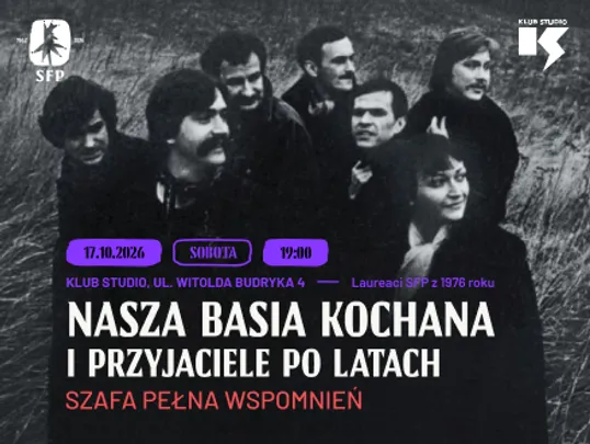 Nasza Basia Kochana i Przyjaciele po latach “Szafa Pełna Wspomnień” 62. SFP