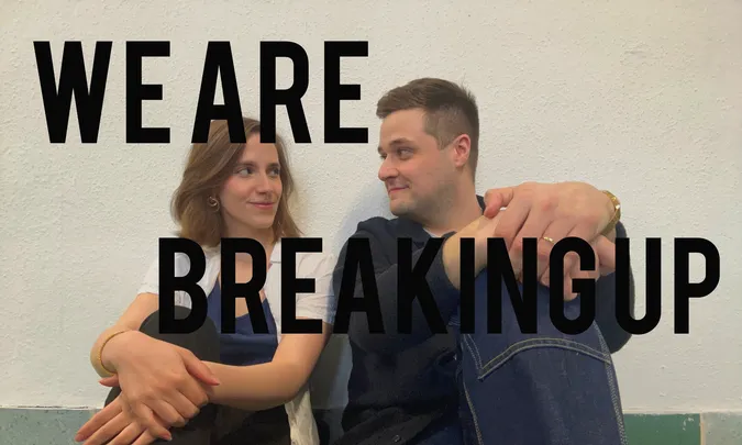 We Are Breaking Up
