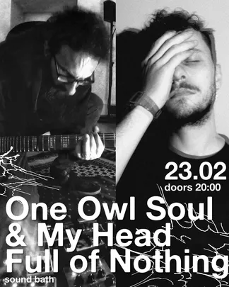 ONE OWL SOUL & MY HEAD FULL OF NOTHING | SOUND BATH