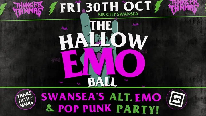 THNKS FR TH MMRS 🎃 SWANSEA 💀 THE HALLOW-EMO BALL!